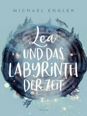 cover image of Lea und das Labyrinth der Zeit